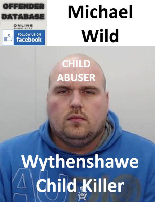 Michael Wild Wythenshawe Child Abuser and Killer