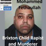 Mohammed Fethaullah Brixton Child Rapist and Murderer