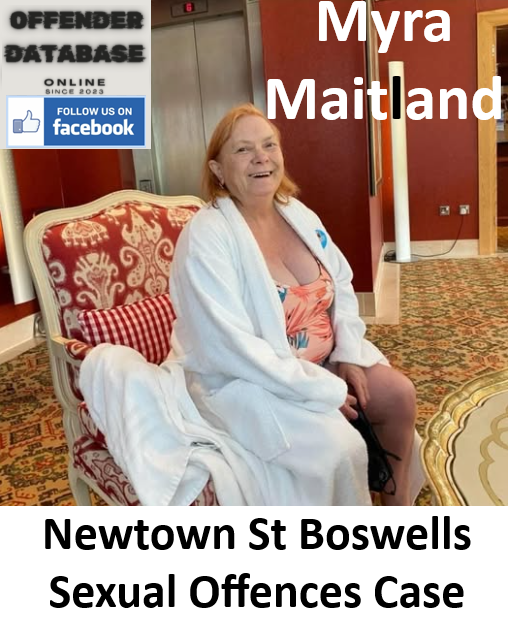 Myra Maitland Newtown St Boswells Sexual Offences Case Myra Maitland Newtown St Boswells Sexual Offences Case