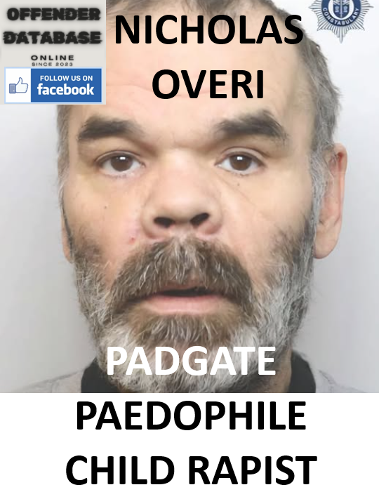 NICHOLAS OVERI PADGATE PAEDOPHILE CHILD RAPIST NICHOLAS OVERI PADGATE PAEDOPHILE CHILD RAPIST