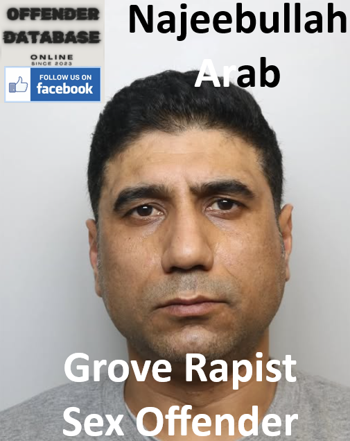 Najeebullah Arab Grove Rapist Sex Offender