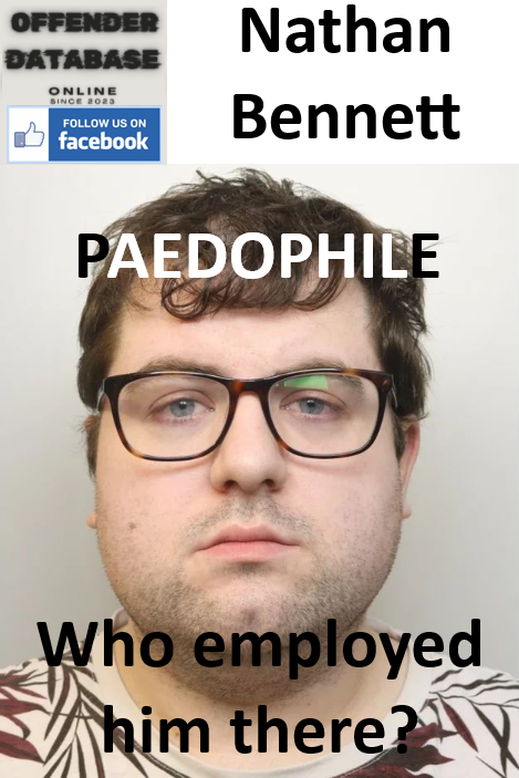 Nathan Bennett Bristol Paedophile Child Sex Offender