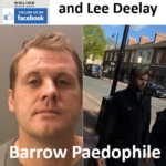 Nathan Parker and Lee Deelay Barrow Paedophile Sex Offenders