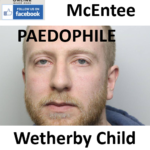Nicholas McEntee Wetherby Paedophile Child Sex Offender