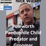 Nick Walker Polesworth Paedophile Child Predator and Groomer