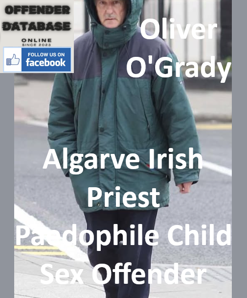 Oliver O'Grady Algarve Irish Priest Paedophile Child Sex Offender Oliver O'Grady Algarve Irish Priest Paedophile Child Sex Offender