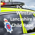 PC Thomas Winstanley Lancashire Police Child Rape Case