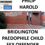 PHILIP HAROLD BRIDLINGTON PAEDOPHILE CHILD SEX OFFENDER