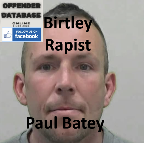Paul Batey Birtley Serial Rapist Sex Offender