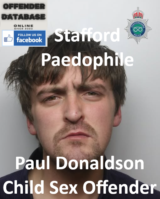Paul Donaldson Stafford Paedophile Child Sex Offender