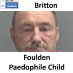 Paul John Britton Foulden Paedophile Child Sex Offender
