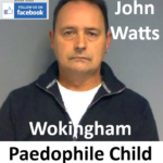 Paul John Watts Wokingham Paedophile Child Sex Offender