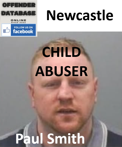 Paul Smith Newcastle Serial Domestic and Child Abuser