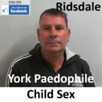 Philip Ridsdale York Paedophile Child Sex Offender