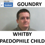 RICHARD GOUNDRY WHITBY PAEDOPHILE CHILD SEX OFFENDER