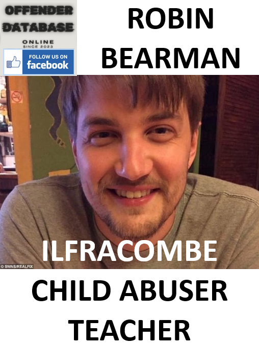 ROBIN BEARMAN ILFRACOMBE CHILD ABUSER TEACHER