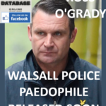 DANGER BEING RELEASED - ROSS O'GRADY WALSALL POLICE PAEDOPHILE CHILD SEX OFFENDER