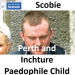 Reece Scobie Perth and Inchture Paedophile Child Sex Offender