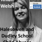Rhian Welsh Halesowen and Dudley School Child Abuser