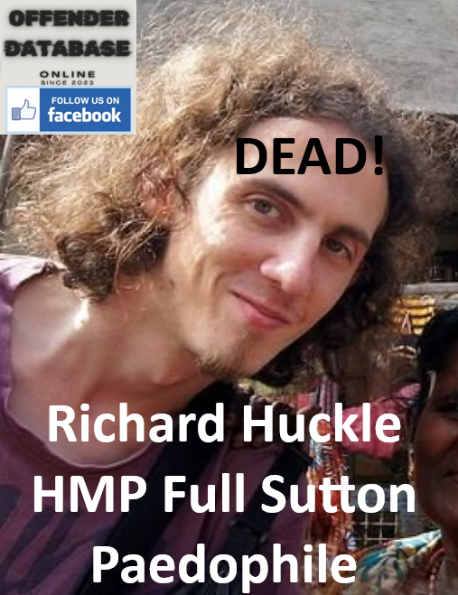 Richard Huckle HMP Full Sutton Paedophile Child Sex Offender