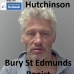 Richard Hutchinson Bury St Edmunds Rapist Sex Offender