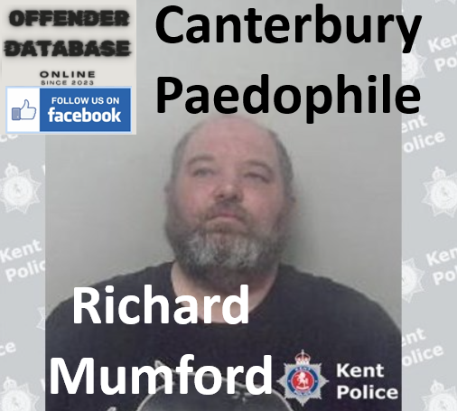 Richard Mumford Canterbury Paedophile Child Sex Offender