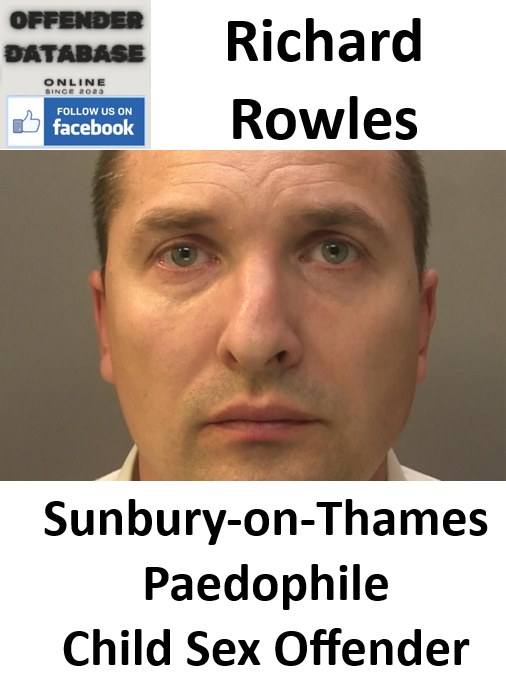 Richard Rowles Sunbury-on-Thames Paedophile Child Sex Offender