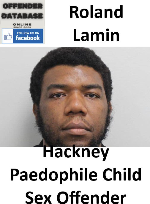 Roland Lamin Hackney Paedophile Child Sex Offender
