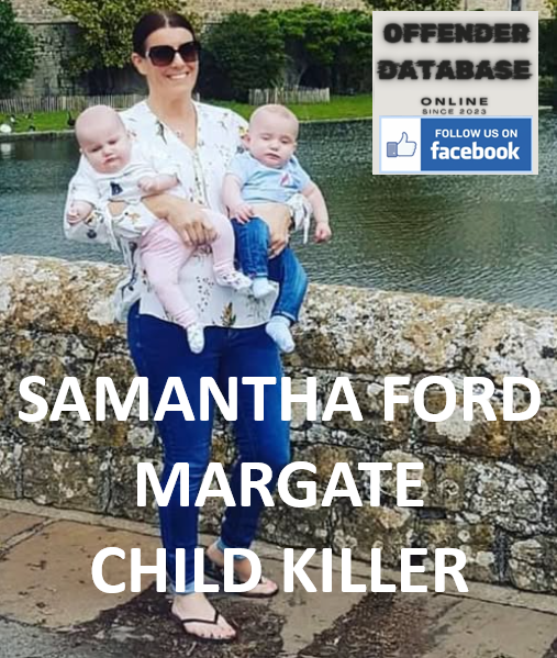 SAMANTHA FORD MARGATE CHILD KILLER