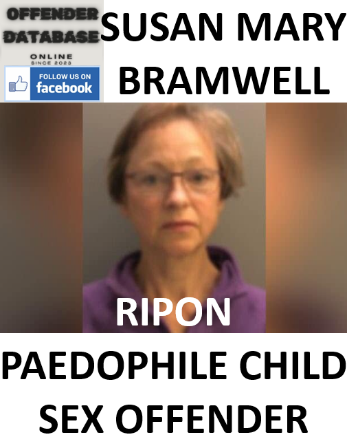 SUSAN MARY BRAMWELL RIPON PAEDOPHILE CHILD SEX OFFENDER