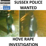 SUSSEX POLICE WANTED - HOVE RAPE INVESTIGATION