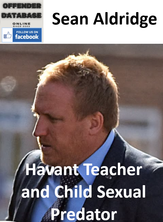 Sean Aldridge Havant Teacher and Child Sexual Predator