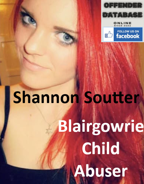 Shannon Soutter Blairgowrie and Arbroath Child Abuser