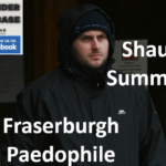 Shaun Summers Fraserburgh Paedophile Child Sex Offender