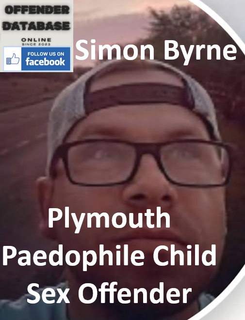 Simon Byrne Plymouth Paedophile Child Sex Offender