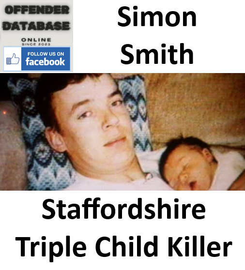 Simon Smith Staffordshire Triple Child Killer