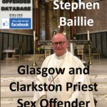 Stephen Baillie Glasgow and Clarkston Priest Sex Offender