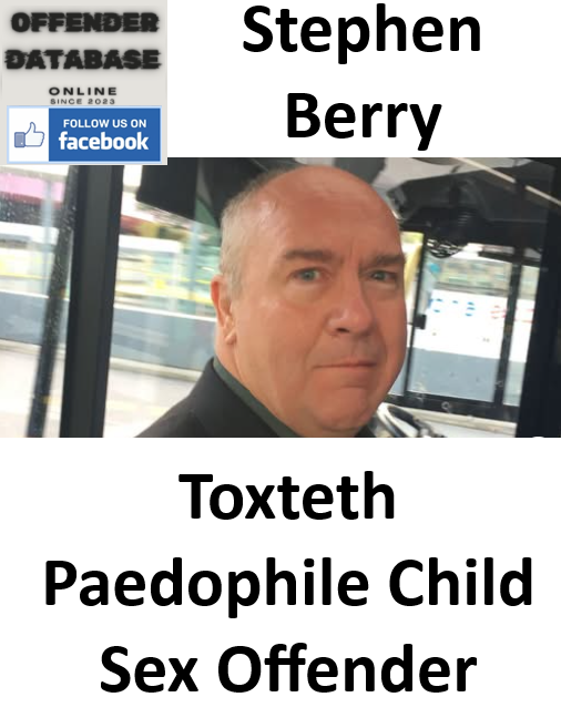 Stephen Berry Toxteth Paedophile Child Sex Offender