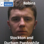 Stephen John Robins Stockton and Durham Paedophile Sex Offender