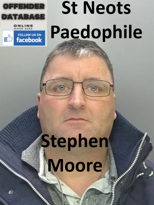 Stephen Moore St Neots Paedophile Child Sex Offender