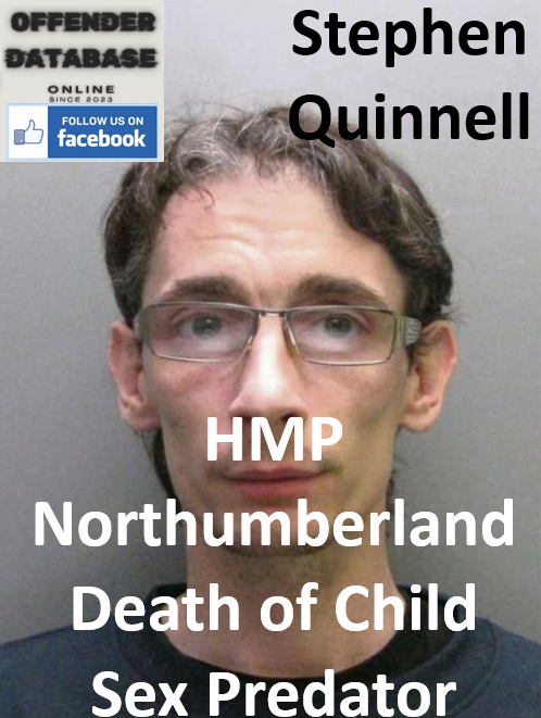 Stephen Quinnell HMP Northumberland Death of Child Sex Predator