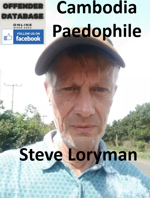 Steve Loryman Cambodia Paedophile Child Sex Offender