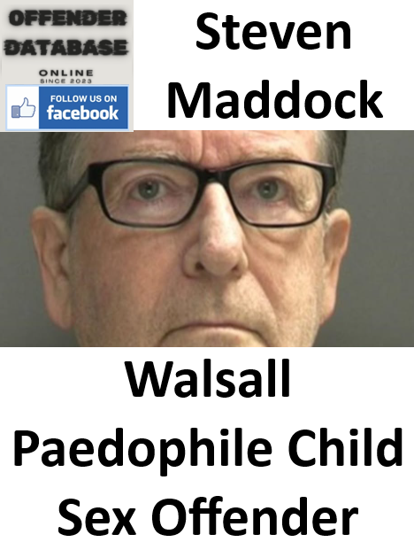 Steven Maddock Walsall Paedophile Child Sex Offender