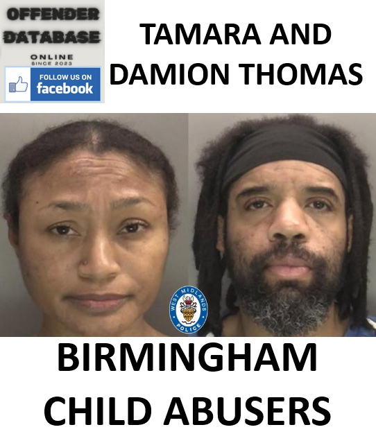 TAMARA AND DAMION THOMAS BIRMINGHAM CHILD ABUSERS TAMARA AND DAMION THOMAS BIRMINGHAM CHILD ABUSERS