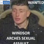 THAMES VALLEY POLICE WANTED - WINDSOR ARCHES SEXUAL ASSAULT