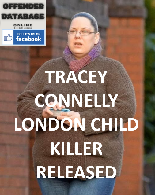 TRACEY CONNELLY LONDON CHILD KILLER - RELEASED TRACEY CONNELLY LONDON CHILD KILLER - RELEASED