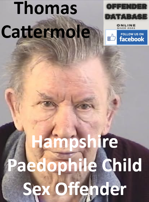 Thomas Cattermole Hampshire Paedophile Child Sex Offender Thomas Cattermole Hampshire Paedophile Child Sex Offender