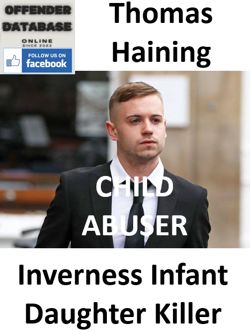 Thomas Haining Inverness Infant Daughter Killer