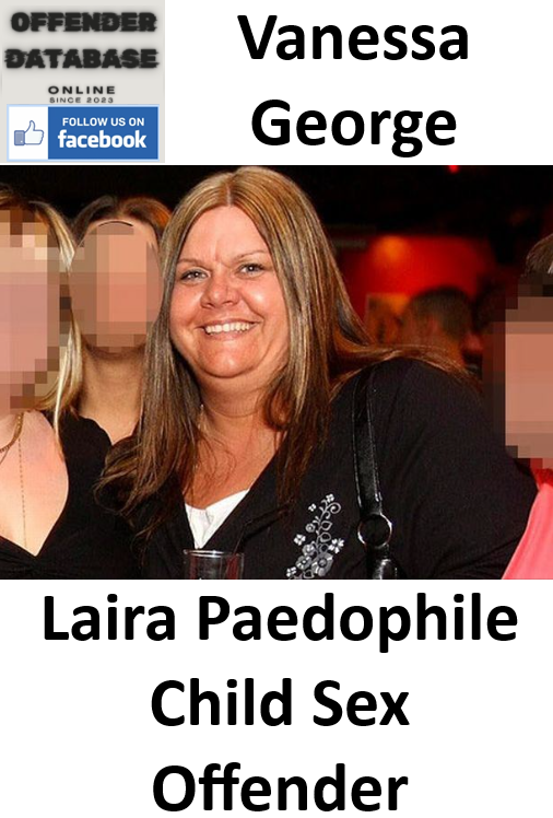 Vanessa George Laira Paedophile Child Sex Offender