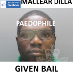 WANTED MACLEAR DILLA - GIVEN BAIL - PAEDOPHILE FLED TO AFRICA